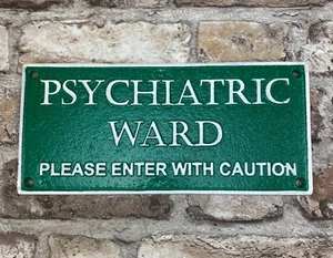 Psychiatric Ward Cast Iron Retro Look Hand Painted Wall Sign/Plaque 27 x 12.5cm - Picture 1 of 4