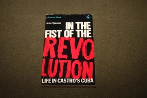 In the Fist of the Revolution : Life in Cuba by Jose Yglesias 1970 PB Pelican - Bild 1 von 14