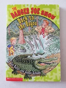 The Danger Joe Show Book - Back To The Bayou 2003 PB Jon Buller Susan Schade - Bild 1 von 6