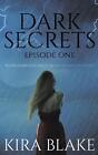 Dark Secrets By Kira Blake (English) Paperback Book