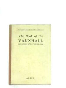 The Book of the Vauxhall Fourteen, Velox and Twelve-Six (1948) (ID:99217)