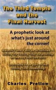 The Third Temple and the Final Harvest: A prophetic look at what's just around t - Imagen 1 de 1