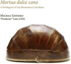 Mortua Dulce Cano. A Florilegium Of Late Renaissance Lute Music