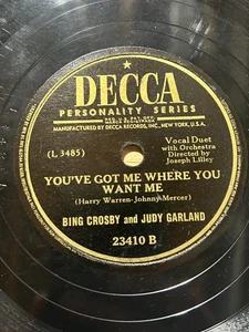 Bing Crosby DECCA 78RPM - Got Me Where you Want Me/Yah-Ta-Ta - Judy Garland - Bild 1 von 2