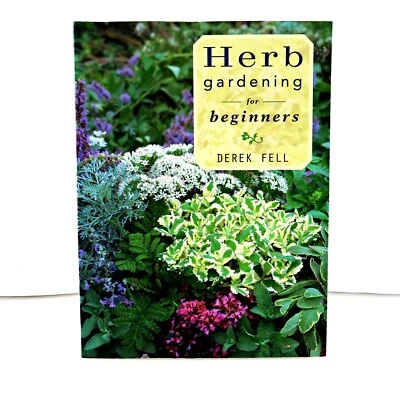 Herb Gardening for Beginners by Derek Fell (Paperback / softback, 2001) - Image 1 of 4