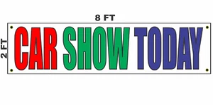 Letrero de banner de Car Show Today 2x8 - Imagen 1 de 3