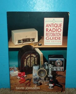 Antique Radio Restoration Guide 2nd Edition Johnson 1992 - Picture 1 of 4