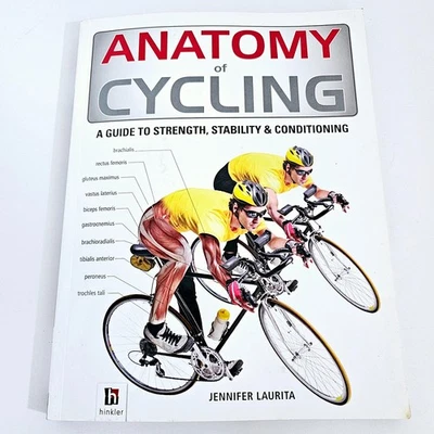 Anatomy of Cycling Jennifer Laurita Training Fitness Guide Paperback Free Post - image 1 of 4