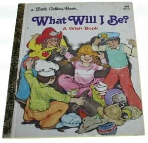 1979 What Will I Be?: A Wish Book - A Little Golden Book HC Very Good - Picture 1 of 4