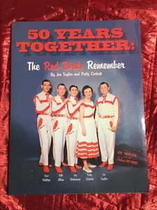 50 Years Together The Red Birds Remembered Joe Taylor Patty Corbett Signed - Picture 1 of 3