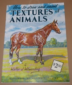 Vintage How To Draw & Paint Textures Of Animals By Walter J. Wilwerding - Foster - Picture 1 of 3