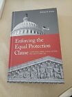 Enforcing the Equal Protection Clause Congressional Power Judicial Doctrine