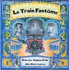 Le Train Fantome Von Wyllie Stephen Lee Brian  Buch  Zustand Akzeptabel