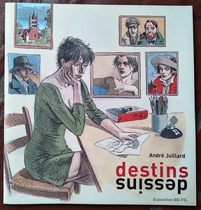JUILLARD - Catalogue DESTINS DESSINS - BDFil 2008 - Picture 1 of 4