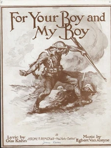 For Your Boy And My Boy 1918 WWI Kahn & Van Alstyne Sheet Music! - Picture 1 of 1