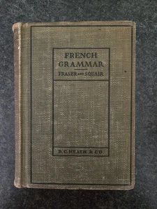 1901 A FRENCH GRAMMAR FOR SCHOOLS & COLLEGES BY FRASER & SQUAIR DC HEATH Gd Hc - Imagen 1 de 13