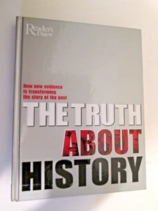 The Truth About History 2004 Hardcover 320 Pages - Readers Digest Association - Picture 1 of 8