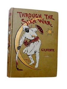 Through the Sikh War by G.A. Henty British Historical Adventure 1893 Vintage - Imagen 1 de 5