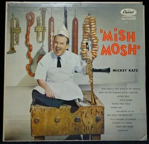 Mickey Katz 🎵Mish Mosh🎵 LP Album Record COMEDY Ultrasonic Cleaned 1957 - Picture 1 of 3