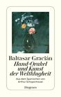 Baltasar Gracián / Hand-Orakel und Kunst der Weltklugheit