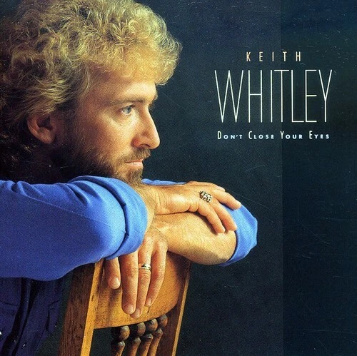Don't Close Your Eyes by Whitley, Keith (CD, 2008)