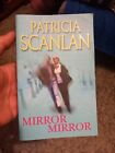 Mirror Mirror by Patricia Scanlan