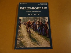 BOEK WIELRENNEN CYCLING CYCLISME / PASCAL SERGENT - PARIJS-ROUBAIX 1943 - 1991 - Picture 1 of 2