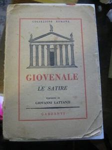 LIBRO: GIOVENALE LE SATIRE - G. LATTANZI - GARZANTI 1946 ***** - Picture 1 of 1