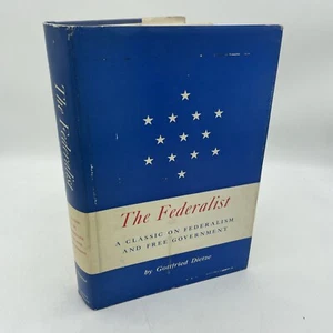 The Federalist By Gottfried Dietz Classic On Federalism And Free Government 2nd - Picture 1 of 15