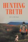 Hunting Truth By Chris Harman Paperback Book