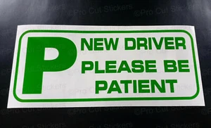 NEW DRIVER PLEASE BE PATIENT P PLATE Just Passed Car Scooter Sticker Decal Sign - Picture 1 of 2