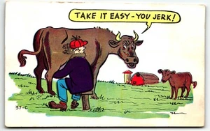 Postcard Humor Farmer Milking Cow "Take it Easy You Jerk" UNP - Picture 1 of 2
