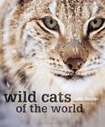 Wild Cats of the World-Luke Hunter