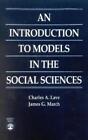 Charles A Lave James G An Introduction To Models In The Social Sc Tascabile