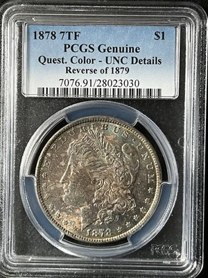 1878  7TF $1 Morgan Silver Dollar PCGS Genuine  28023030 - Image 1 of 2