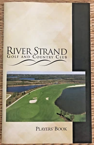 RIVER STRAND GOLF & COUNTRY CLUB - Players' Book - 27-Holes - New - See Details - Picture 1 of 7