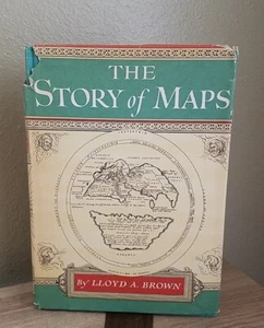 THE STORY OF MAPS BY LLOYD A. BROWN (1949 HARDCOVER) - Picture 1 of 14