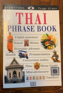 Eyewitness Travel Guides Thai Phrase Book, Essential Words/Phrases For Travelers - Foto 1 di 1