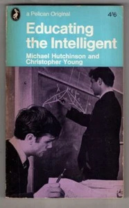 Educating The Intelligent : Michae lHutchinson and Christopher Young. - Picture 1 of 2