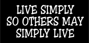 Live Simply So Others May Simply Live Decal Inspirational car vinyl sticker 