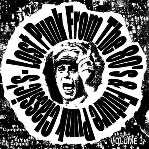 LOST PUNK FROM THE 80'S & FUTURE PUNK CLASSIC'S VOL 3 CD COMP (PUNK, CRASS) - Bild 1 von 1