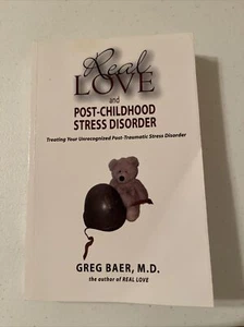 Real Love and Post-Childhood Stress Disorder: Treating Your Unrecognized Post-.. - Picture 1 of 7