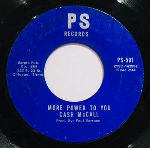 CASH McCALL~More Power To You & I'll Always Love You ✦Rare R&B Soul 45~PS #501 - Picture 1 of 2