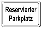 Reservierter Parkplatz-Schild-Alu-30x20 oder 33x25 cm-Warnschild-Parken-Hinweis