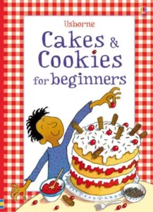 Cakes and Cookies for beginners (Usborne Cookbooks), Fiona Watt, Used; Very Good - Picture 1 of 1
