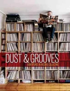 Dust and Grooves:Adventures in Record Collecting by Eilon Paz HARDCOVER - Picture 1 of 1
