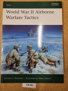 World War II Airborne Warfare Tactics - Gordon L Rottman OSPREY (Elite, #136) - Imagen 1 de 3