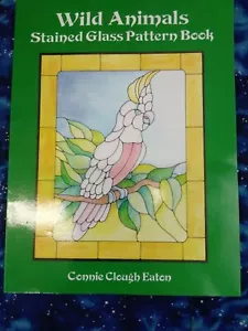 Wild Animals-Stained Glass Pattern Book by Connie Clough Eaton New - Imagen 1 de 2