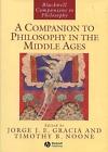 A Companion to Philosophy in the Middle Ages by Jorge J.E. Gracia (English) Hard