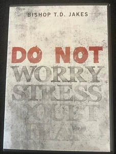 T.D. JAKES Do Not Worry Stress Doubt Fear (4 CD Set) - LIKE NEW - Picture 1 of 4